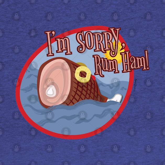 Apologies to Rum Ham by Frannotated